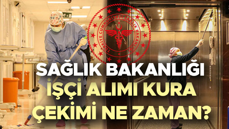 saglik bakanligi isci alimi kura tarihi 2025 takvim belli oldu saglik bakanligi 2 bin 764 isci alimi kura sonuclari ne zaman aciklanacak iskur temizlik gorevlisi ozel guvenlik gorevlisi kura cekimi canli wG5rYNiN.jpg